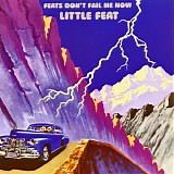 Little Feat - Feats Don't Fail Me Now
