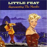 Little Feat - Representing The Mambo