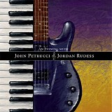 John Petrucci & Jordan Rudess - An Evening With John Petrucci & Jordan Rudess