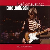 Eric Johnson - Live From Austin, TX '88