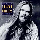 Shawn Phillips - The Best Of Shawn Phillips