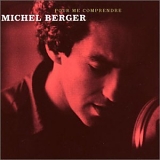 Michel Berger - Pour me comprendre