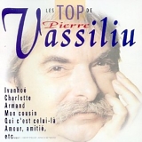 Pierre Vassiliu - Les tops de Pierre Vassiliu