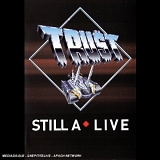 Trust - still a-live