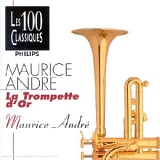 Maurice AndrÃ© - La trompette d'or
