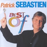 Patrick SÃ©bastien - Best Of