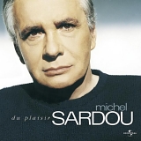 Michel Sardou - Du plaisir - SACD Digipack 4 volets