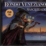 Rondo Veneziano - Masquerade