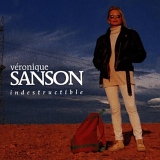 VÃ©ronique Sanson - Indestructible