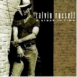 Calvin Russell - A Crack In Time