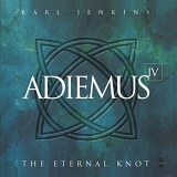 Adiemus - Adiemus IV - The Eternal Knot