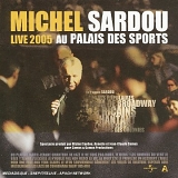 Michel Sardou - Palais Des Sports - Live 2005