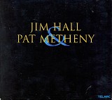 Jim Hall & Pat Metheny - Jim Hall & Pat Metheny