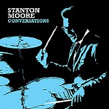 Stanton Moore - Conversations
