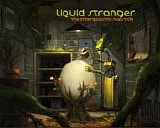 Liquid Stranger - The Intergalactic Slapstick