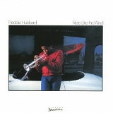 Freddie Hubbard - Ride Like The Wind