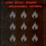 Stiff Little Fingers - Inflammable Material