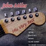 John Miles - His Very Best