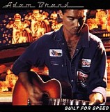 Adam Brand - Built For Speed