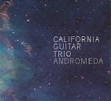 California Guitar Trio - Andromeda