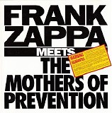 Frank Zappa - Frank Zappa Meets The Mothers Of Prevention