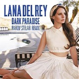 Lana Del Rey - Dark Paradise (Parov Stelar Remix) - Single