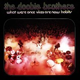 The Doobie Brothers - What Were Once Vices Are Now Habits