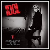 Idol, Billy - Kings & Queens Of The Underground