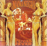 Mano Negra - Puta's Fever