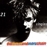 The Jesus And Mary Chain - 21 Singles 1984-1998