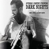 AvishaÃ¯ Cohen's Triveni - Dark Nights