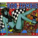 Rob Zombie - American Made Music to Strip By