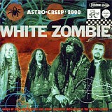 White Zombie - Astro-Creep: 2000
