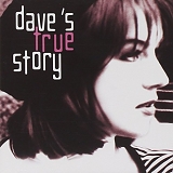 Dave's True Story - Dave's True Story