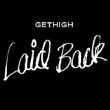 Laid Back - Gethigh