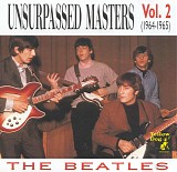 Beatles - Unsurpassed Masters, Vol. 2 (1964-1965)