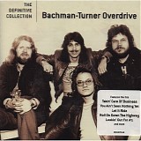 Bachman Turner Overdrive - The Definitive Collestion