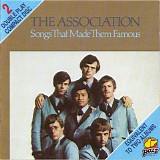 Association - Songs That Made Them Famous
