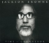 Jackson Browne - Time The Conqueror