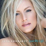 Sena Ehrhardt - Live My Life