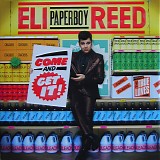 Eli "Paperboy" Reed - Come And Get It!