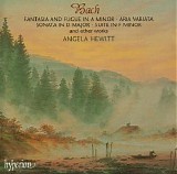 Angela Hewitt - Fantasia & Fugue in A minor, Aria Variata, ... [Hewitt]