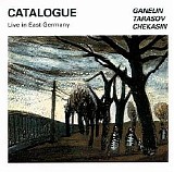 Vladimir Tarasov, Vyacheslav Ganelin, Vladimir Chekasin - Catalogue: Live in East Germany