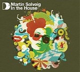 Various artists - Martin Solveig In The House, Disc 2