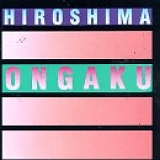 Hiroshima - Ongaku