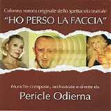 Pericle Odierna - Ho Perso La Faccia