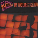 Peanut Butter Wolf - My Vinyl Weighs A Ton
