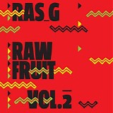 Ras G - Raw Fruit Vol. 2