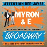 Myron & E & The Soul Investigators - Broadway