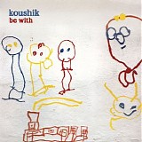 Koushik - Be With
